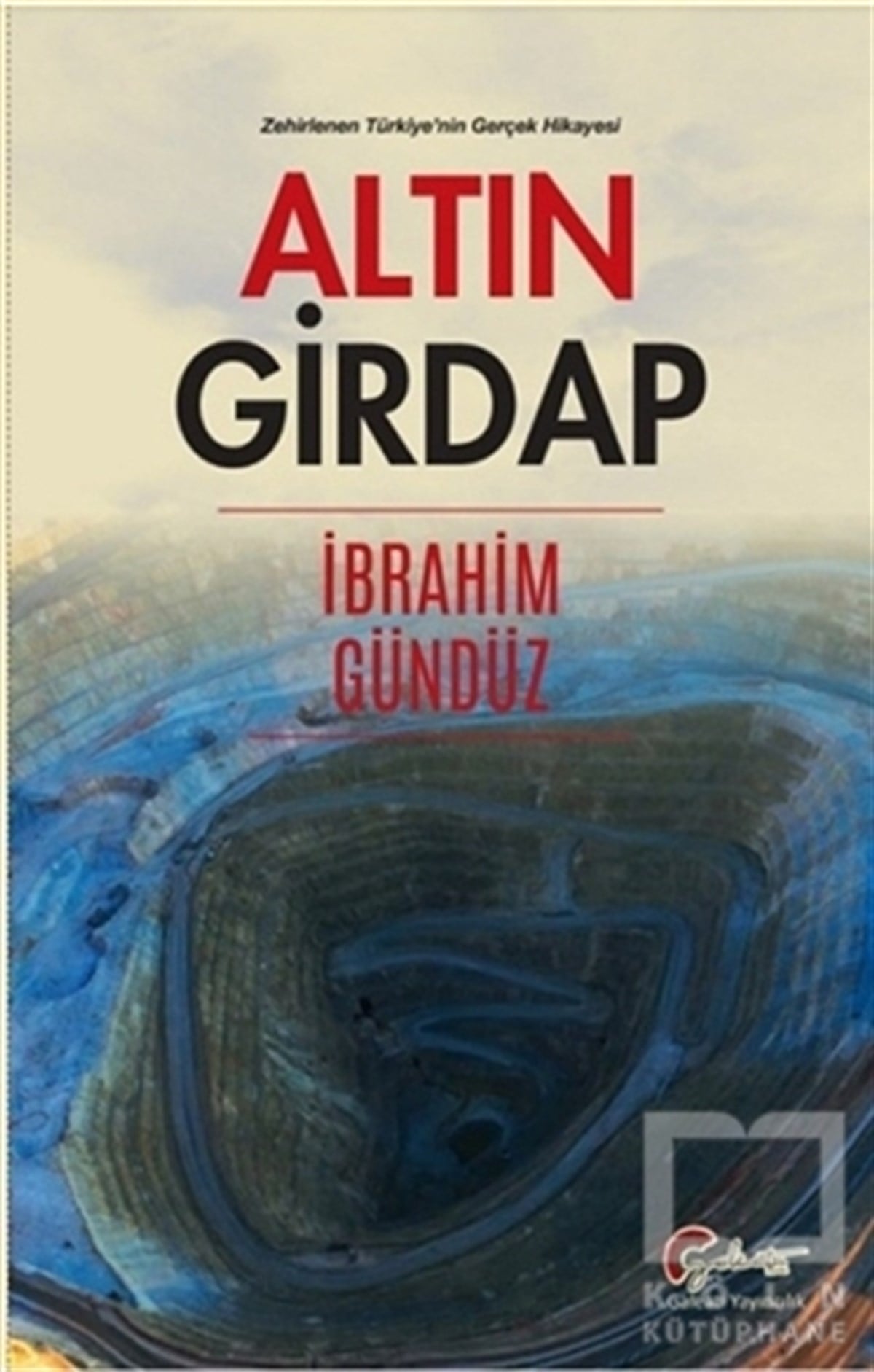 İbrahim GündüzAraştırma & İnceleme ve Referans KitaplarıAltın Girdap