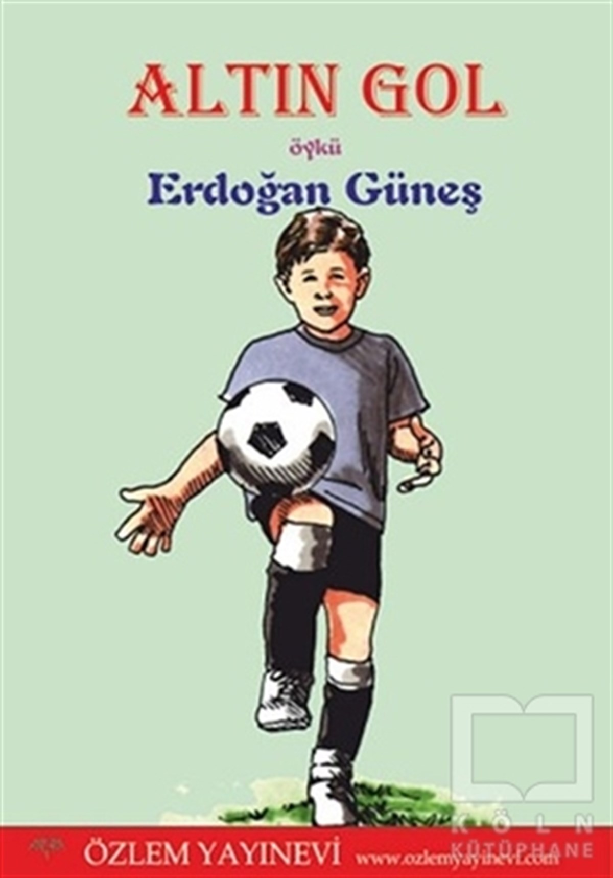 Erdoğan GüneşRoman-ÖyküAltın Gol