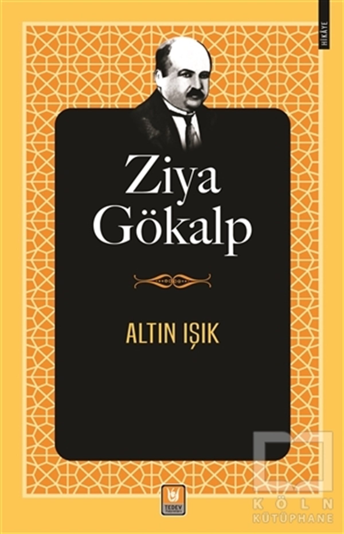 Ziya GökalpHikayelerAltın Işık