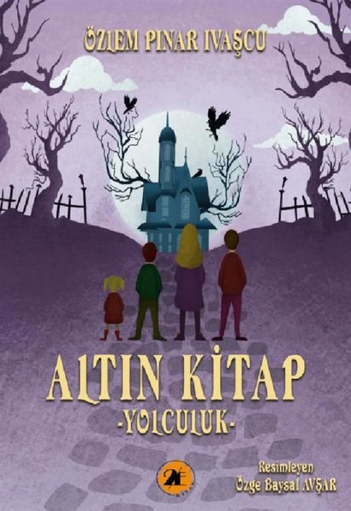 Özlem Pınar İvaşcuÇocuk Gençlik RomanlarıAltın Kitap - Yolculuk