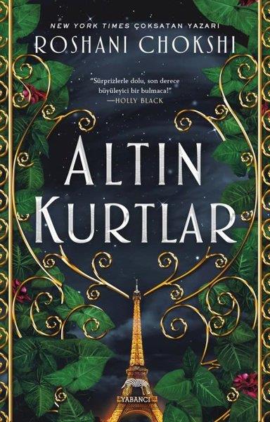 Roshani ChokshiFantastik Kitaplar & Fantastik RomanlarAltın Kurtlar