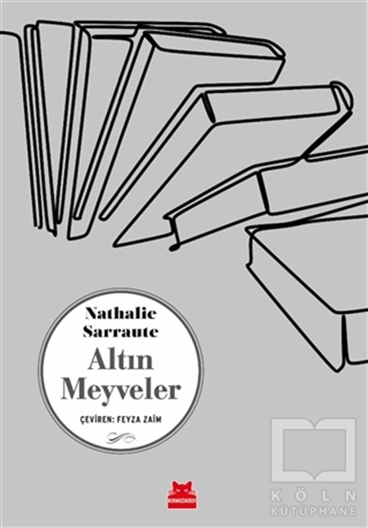 Nathalie SarrauteDiğer Ülke EdebiyatlarıAltın Meyveler