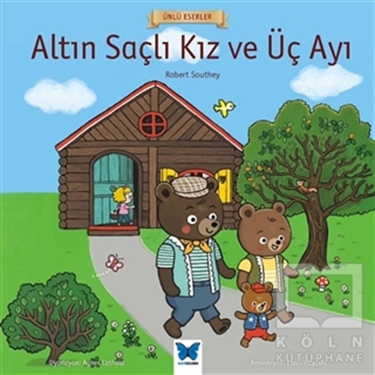 Robert SoutheyMasallarAltın Saçlı Kız ve Üç Ayı - Ünlü Eserler Serisi