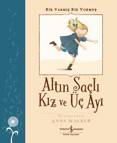 Grimm KardeşlerOkul Öncesi Masal KitaplarıAltın Saçlı Kız ve Üç Ayı - Bir Varmış Bir Yokmuş