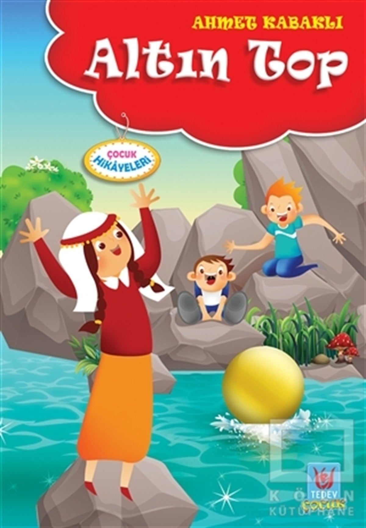 Ahmet KabaklıHikayelerAltın Top