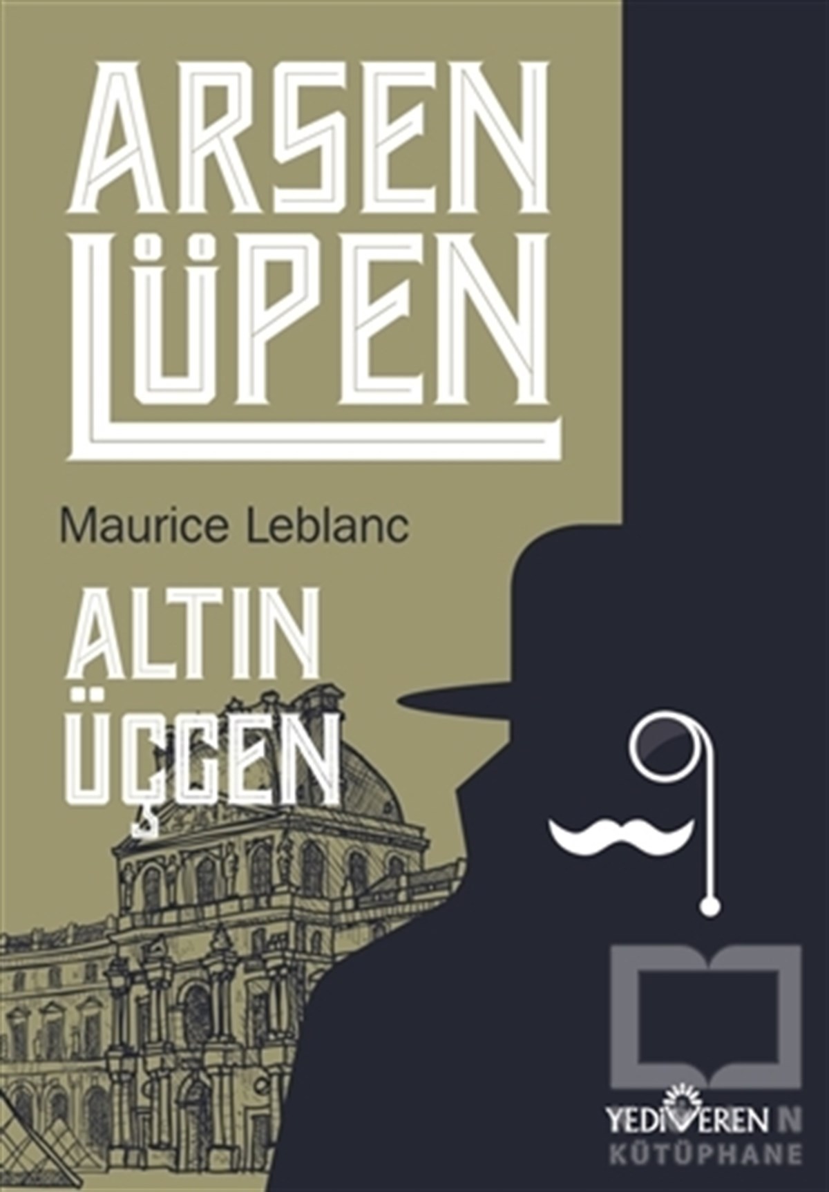 Maurice LeblancTürkçe RomanlarAltın Üçgen - Arsen Lüpen