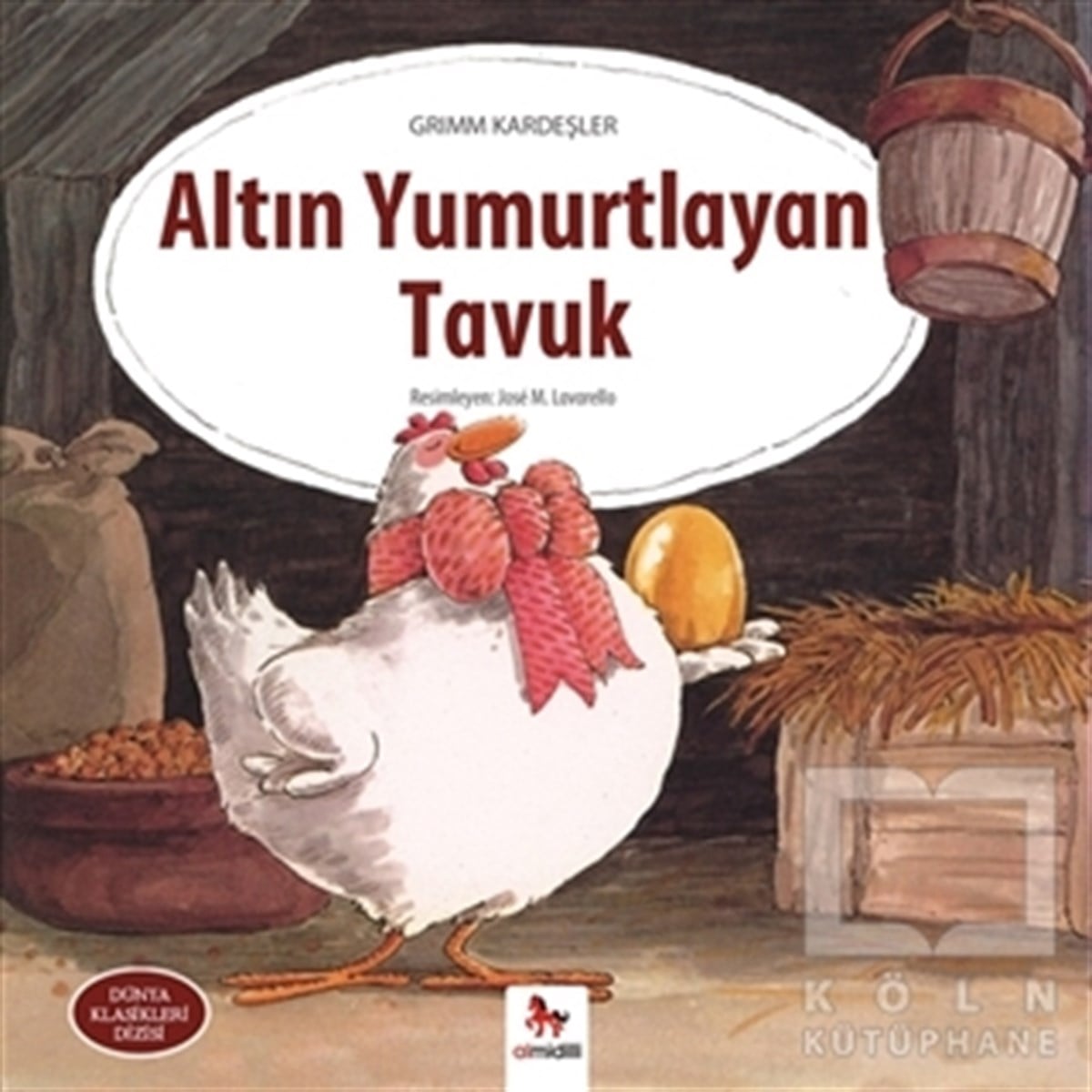Grimm KardeşlerHikayelerAltın Yumurtlayan Tavuk