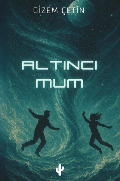 Gizem ÇetinBilimkurgu KitaplarıAltıncı Mum