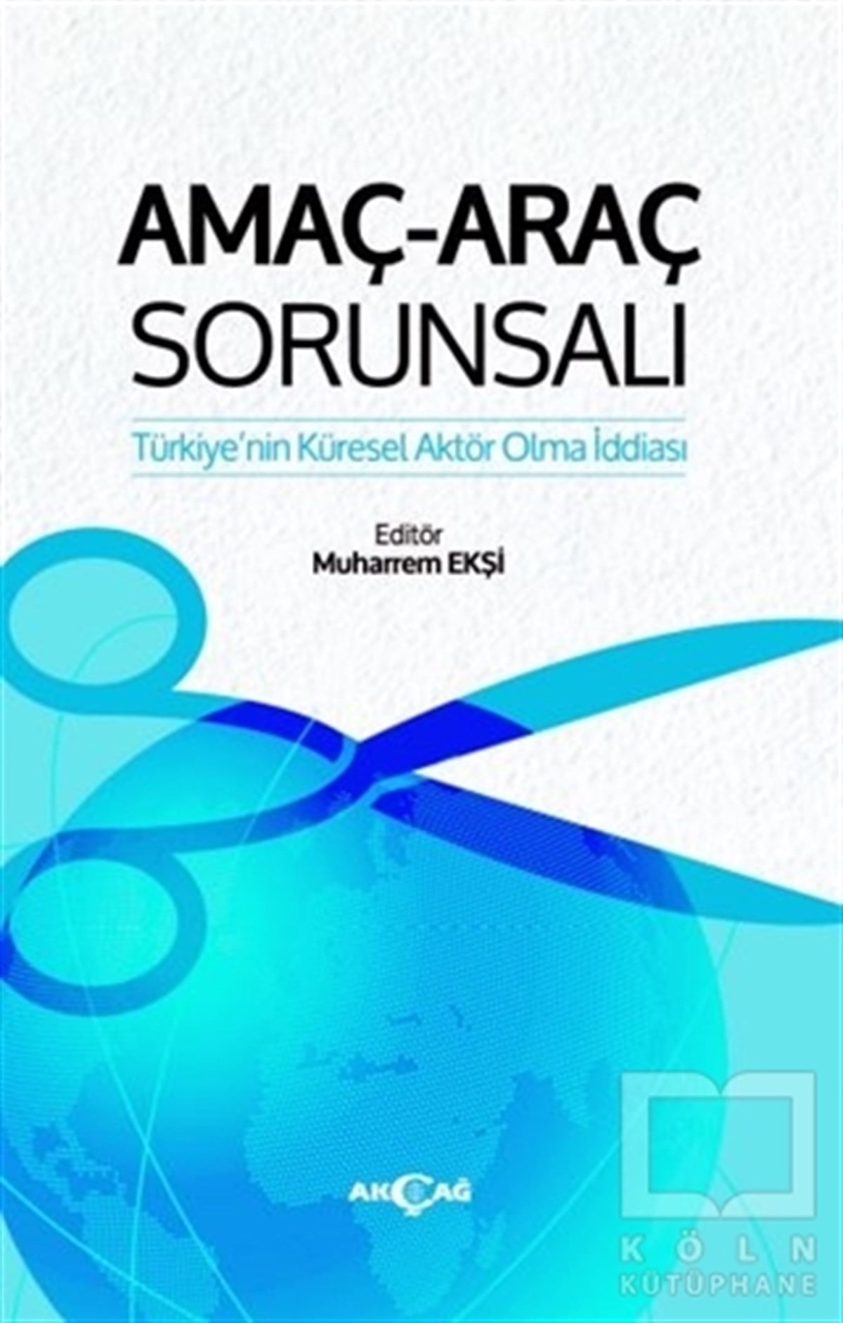 Muharrem EkşiAraştırma & İnceleme ve Referans KitaplarıAmaç-Araç Sorunsalı