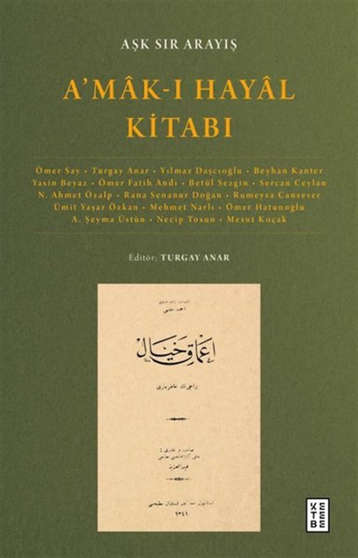 KolektifTürk KlasikA'mak-ı Hayal Kitabı: Aşk Sır Arayış