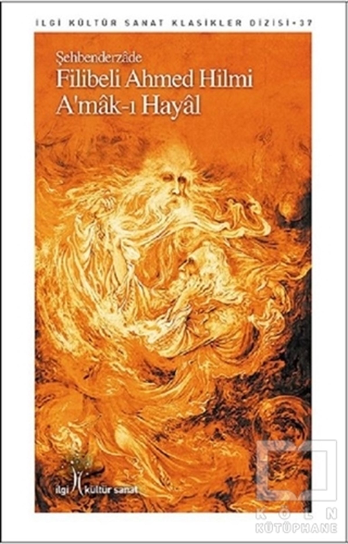 Şehbenderzade Filibeli Ahmed HilmiKlasiklerA'mak-ı Hayal