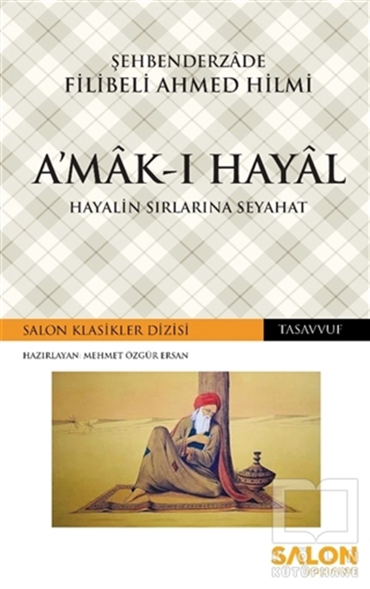 Şehbenderzade Filibeli Ahmed HilmiRomanA'mak-ı Hayal