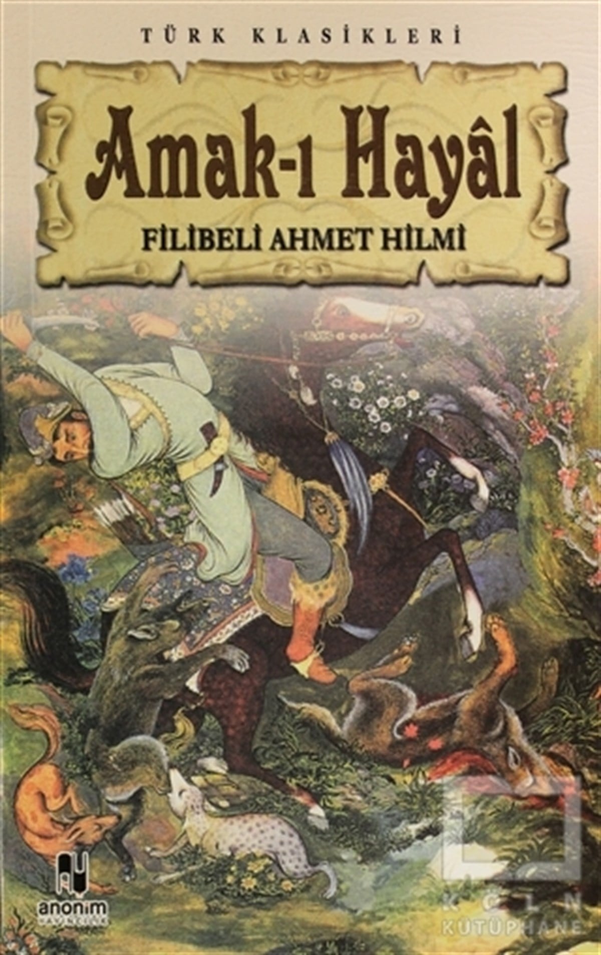 Şehbenderzade Filibeli Ahmed HilmiTürk EdebiyatıAmak-ı Hayal