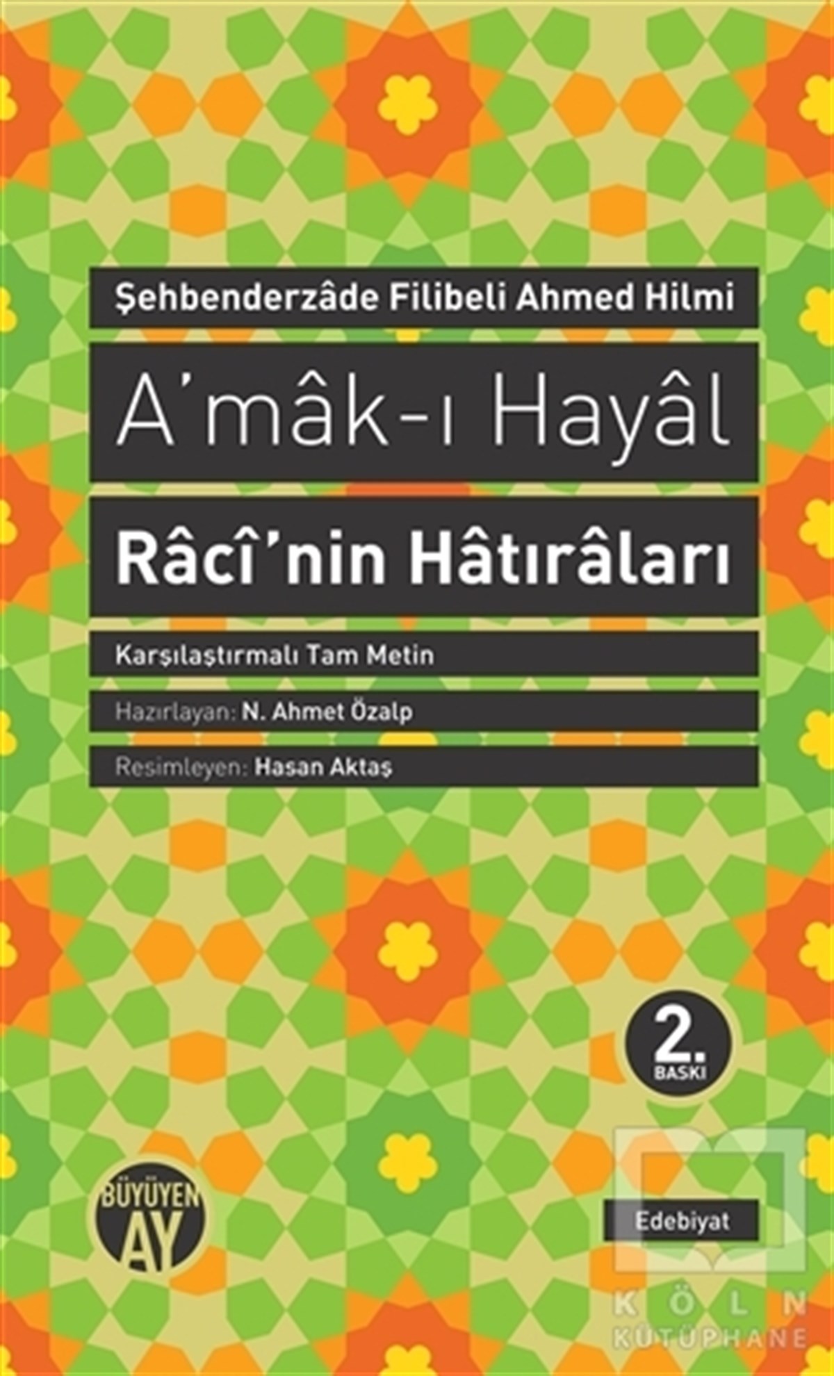Şehbenderzade Filibeli Ahmed HilmiTürk EdebiyatıA'mak-ı Hayal
