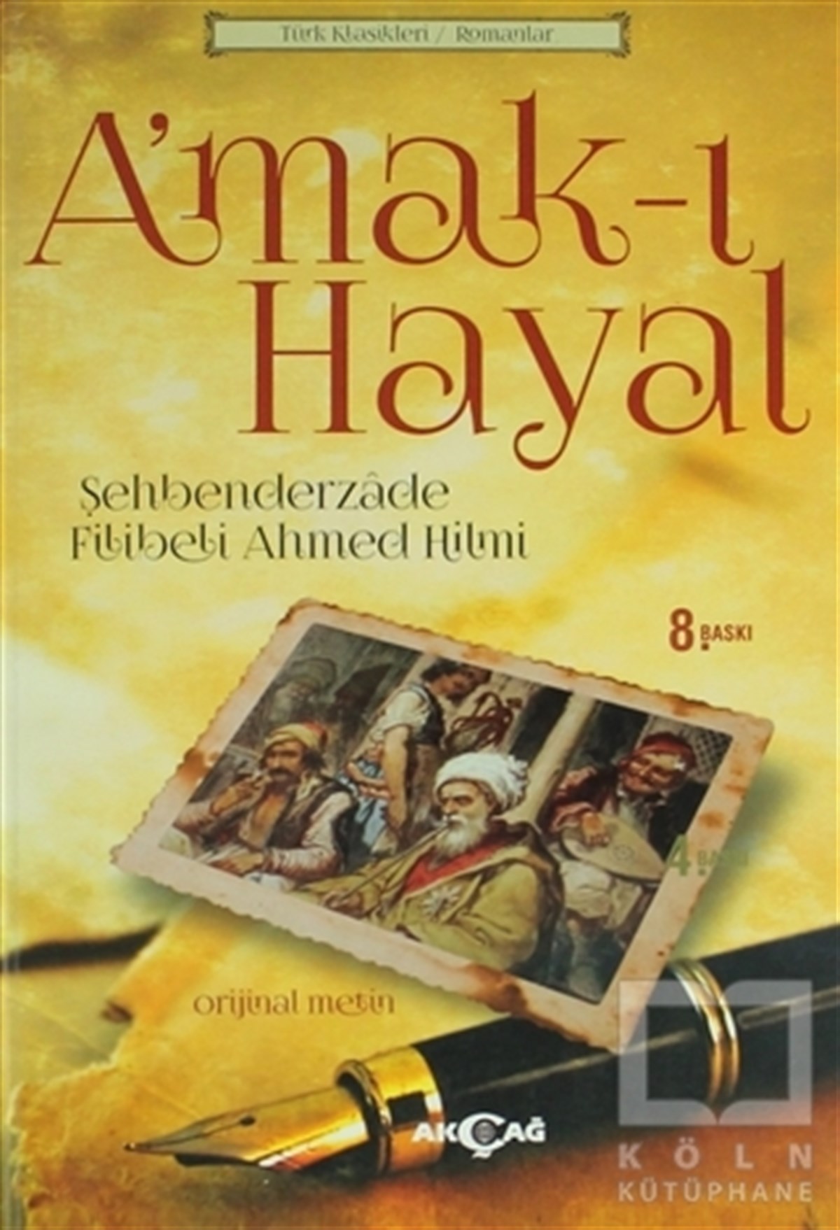 Şehbenderzade Filibeli Ahmed HilmiTürk EdebiyatıAmak-ı Hayal