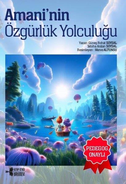 Güneş Rohat SoysalTürkiye RomanAmani'nin Özgürlük Yolculuğu