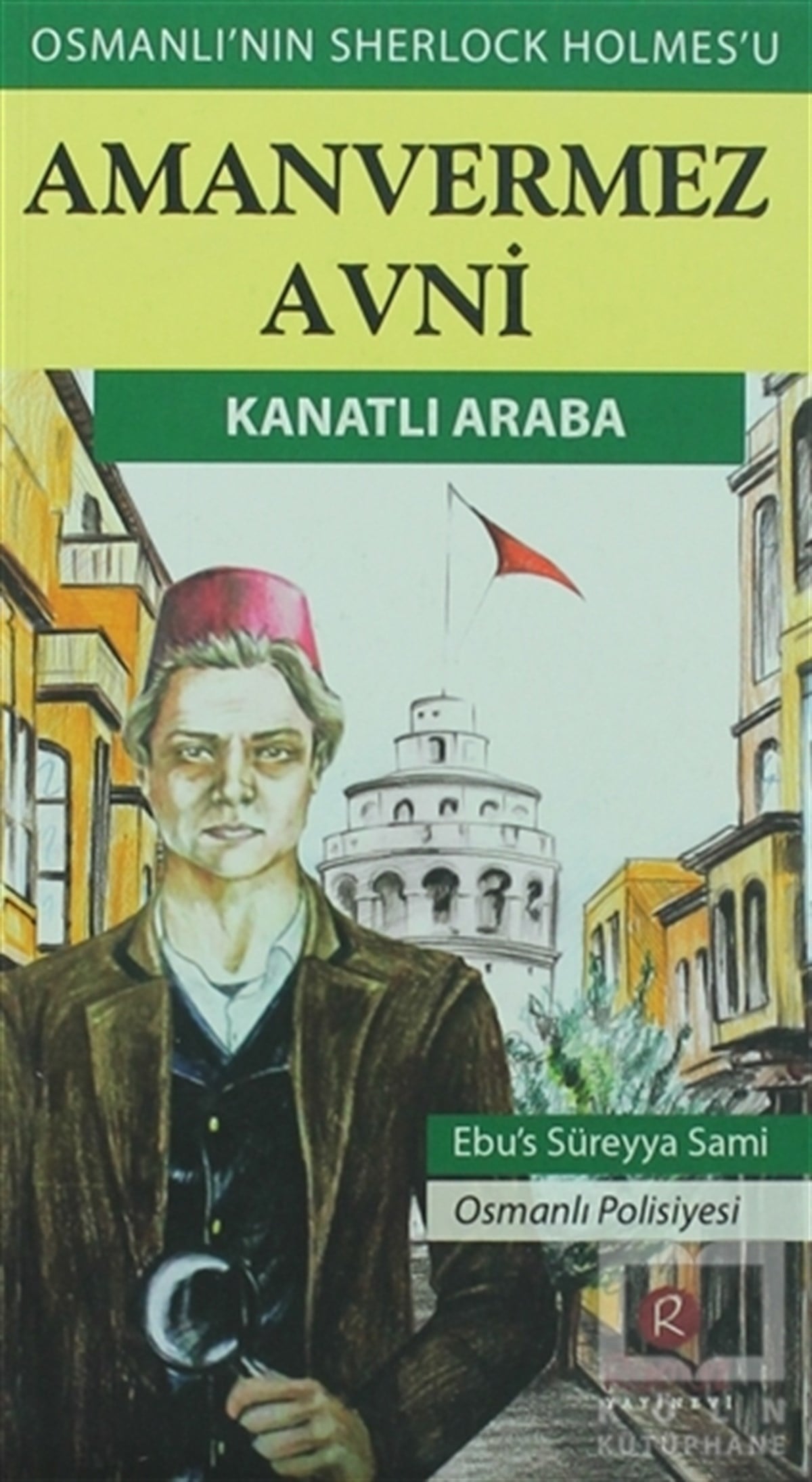 Ebüssüreyya SamiRomanAmanvermez Avni - Kanatlı Araba