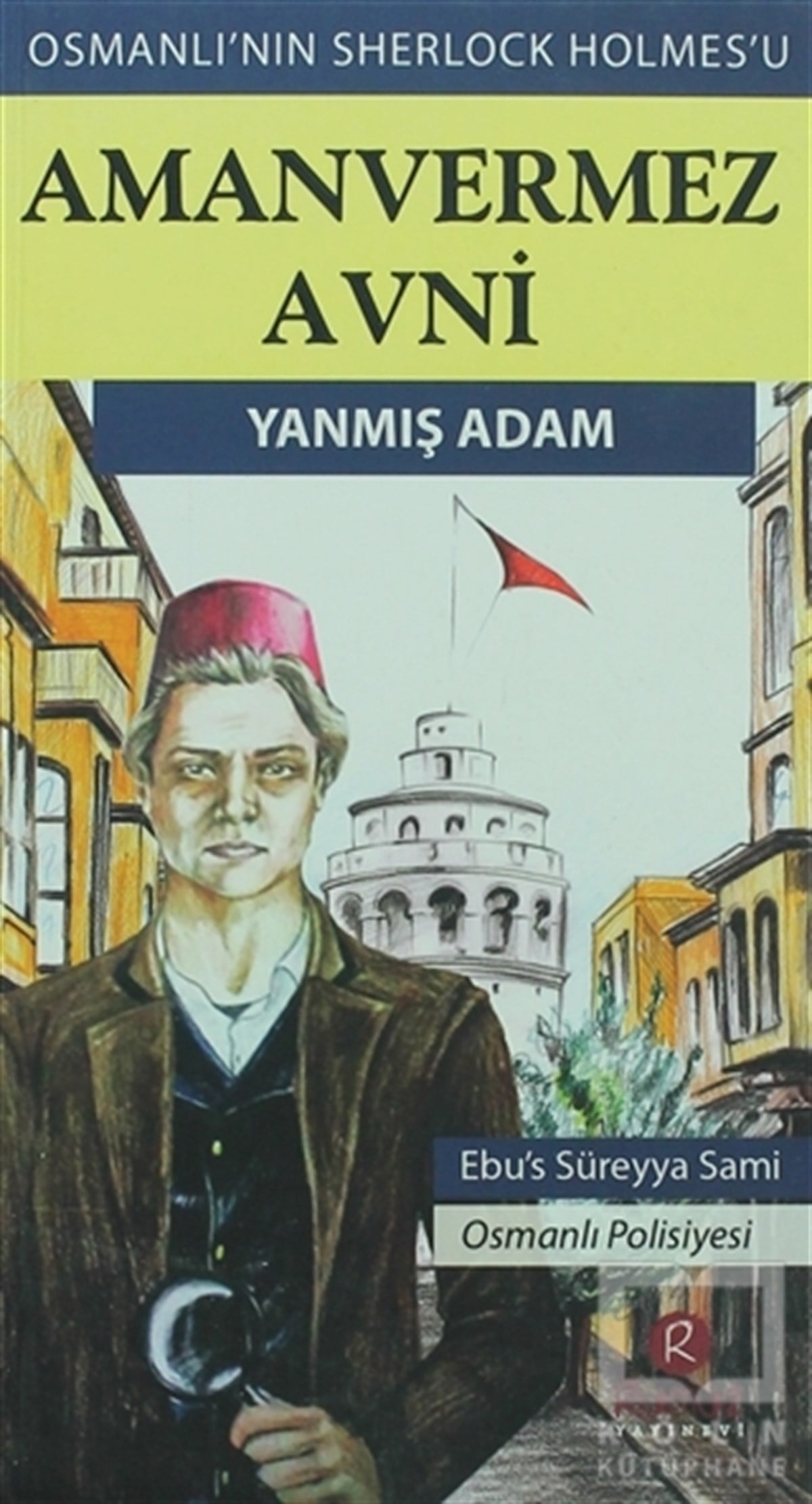 Ebüssüreyya SamiRomanAmanvermez Avni - Yanmış Adam