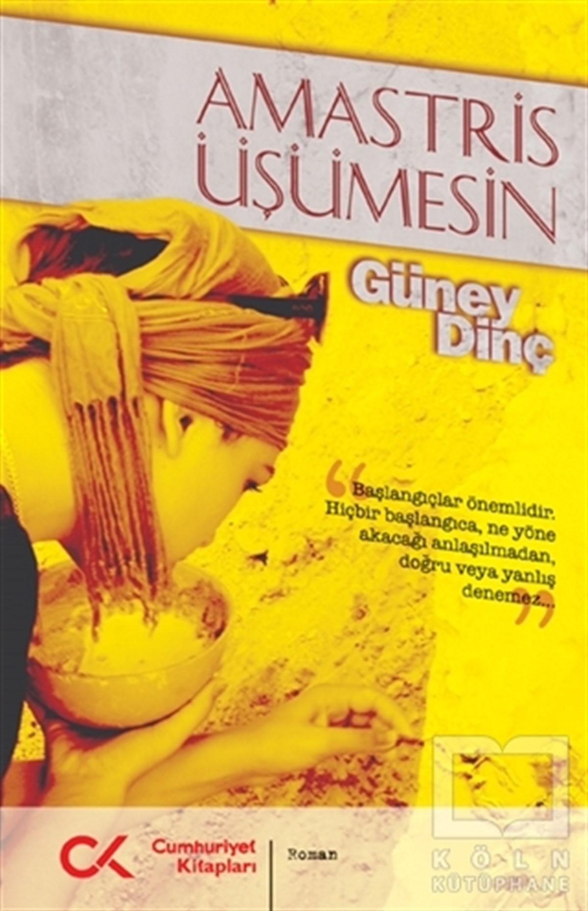 Güney DinçRomanAmastris Üşümesin