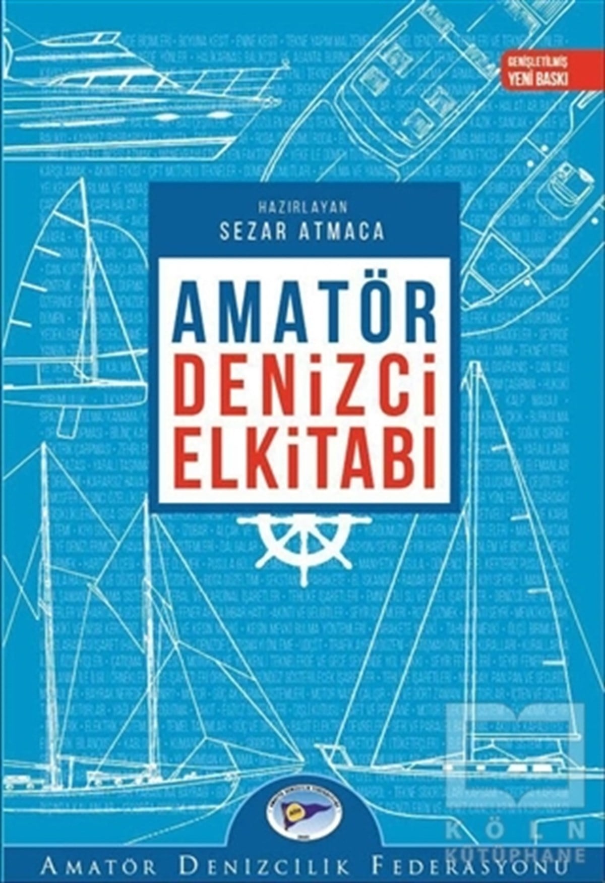 Sezer AtmacaDenizcilikAmatör Denizci El Kitabı