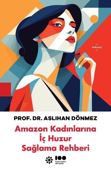 Aslıhan DönmezPsikoloji KitaplarıAmazon Kadınlarına İç Huzur Sağlama Rehberi