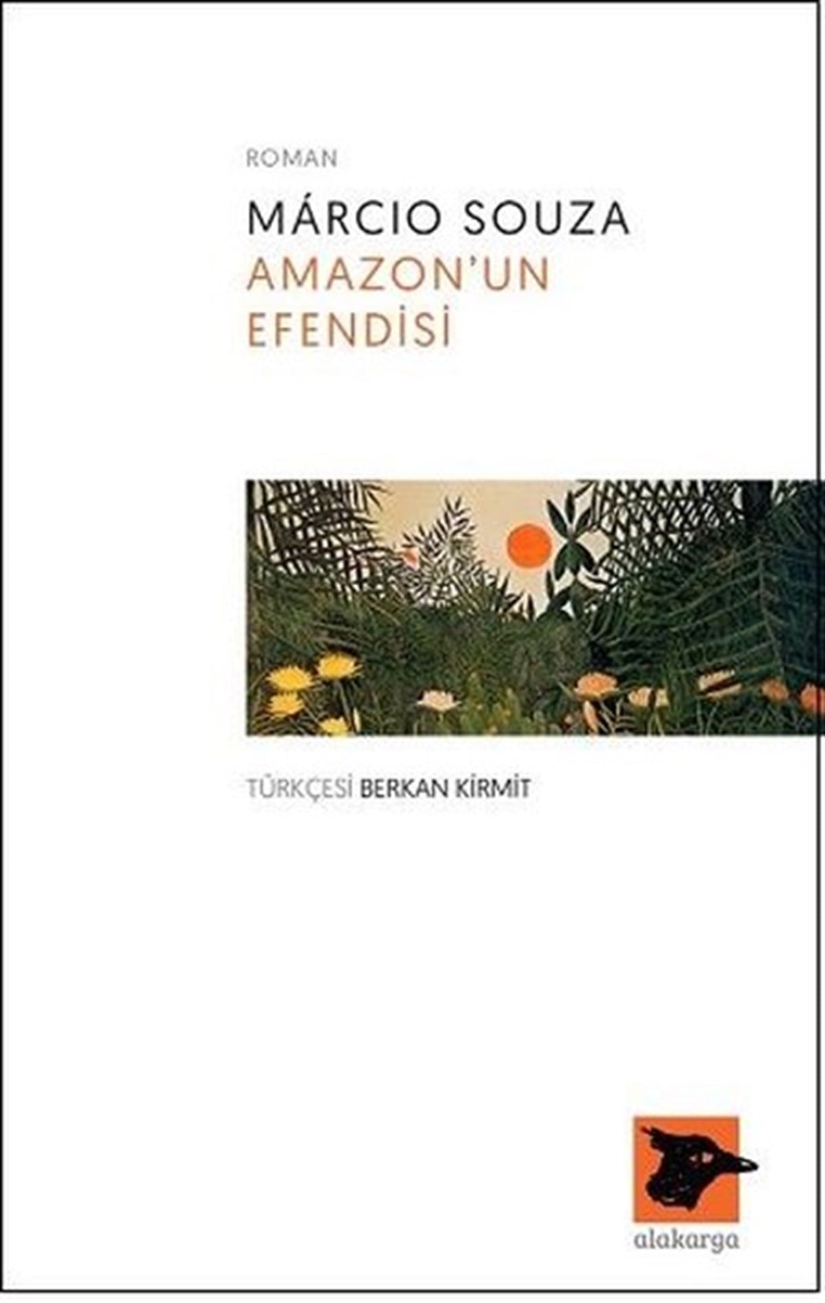 Márcio SouzaDünya RomanAmazon'un Efendisi