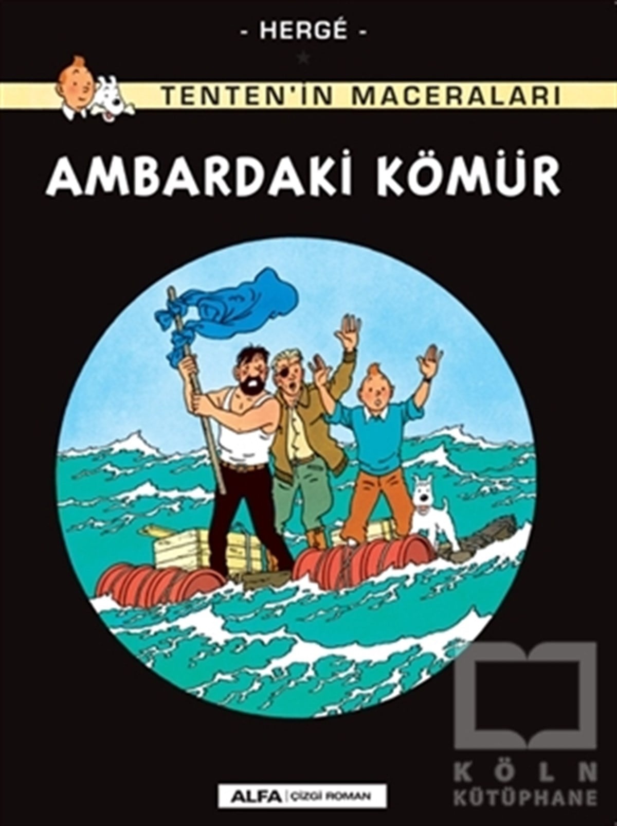 HergeÇocuk Çizgi RomanlarıAmbardaki Kömür - Tenten'in Maceraları