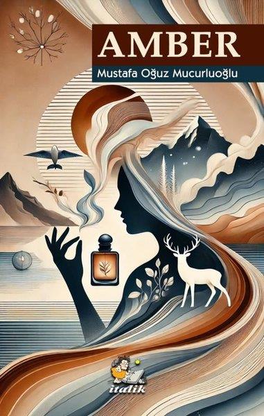 Mustafa Oğuz MucurluoğluTürk RomaniAmber