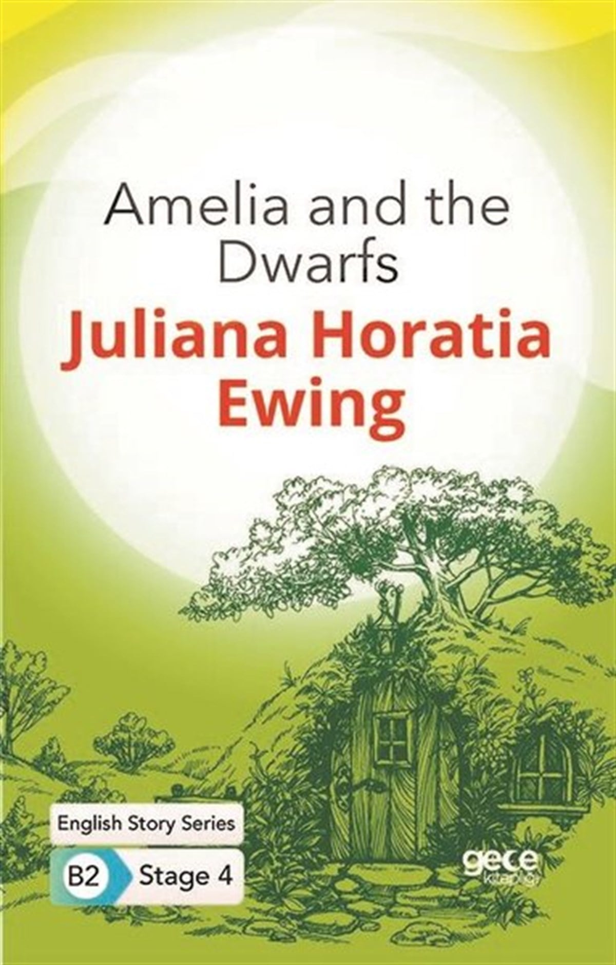 Juliana Horatia EwingPhrase Book and LanguageAmelia and the Dwarfs - English Story Series - B2 Stage 4