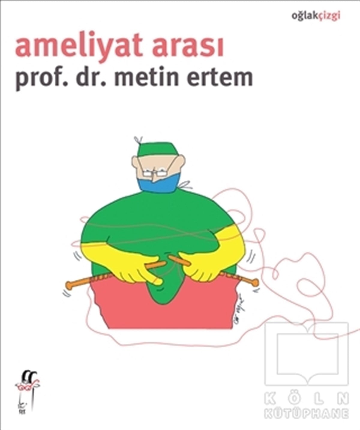Metin ErtemKarikatürAmeliyat Arası