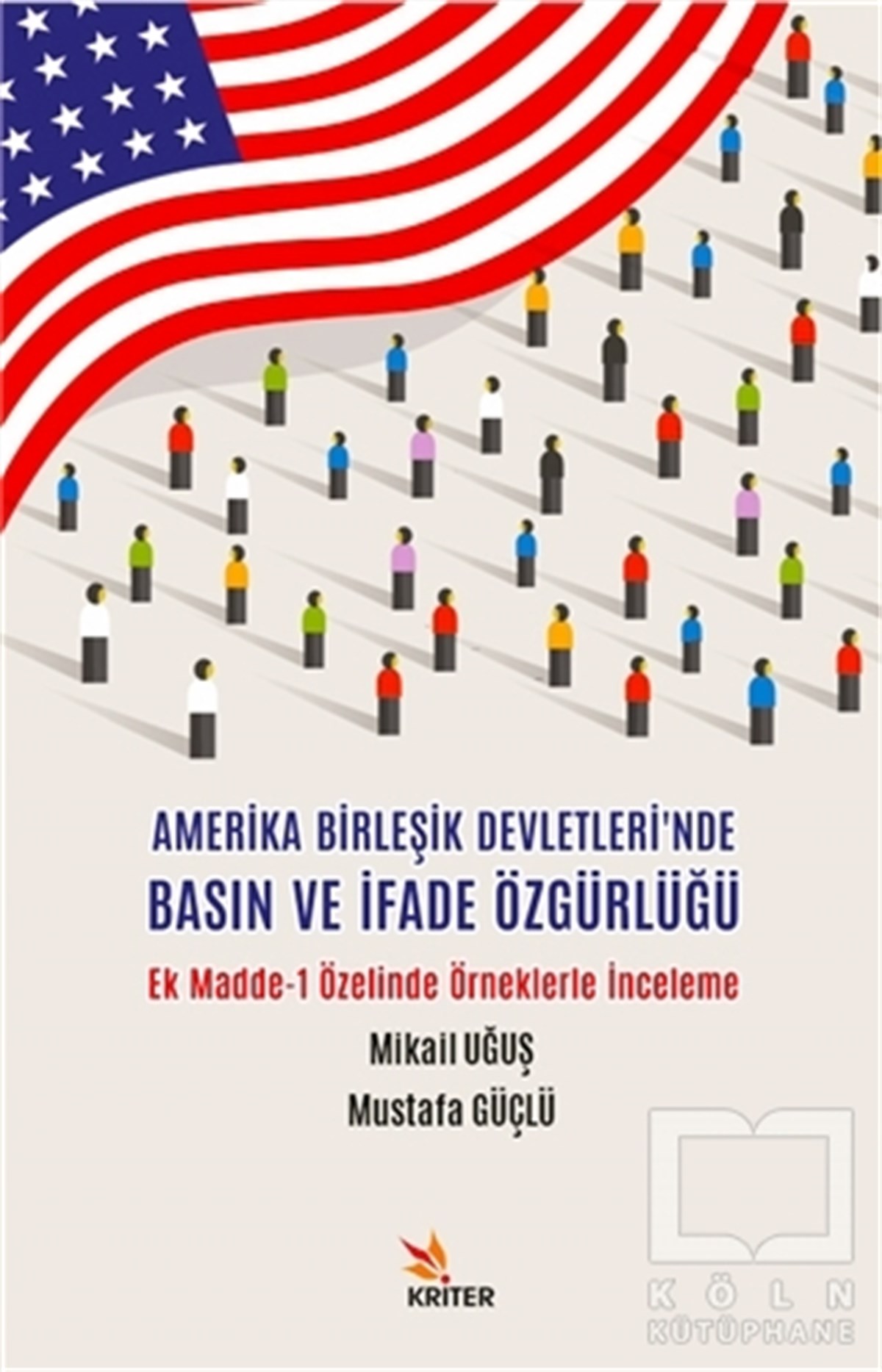 Mikail Uğuşİletişim KitaplarıAmerika Birleşik Devletleri'nde Basın ve İfade Özgürlüğü