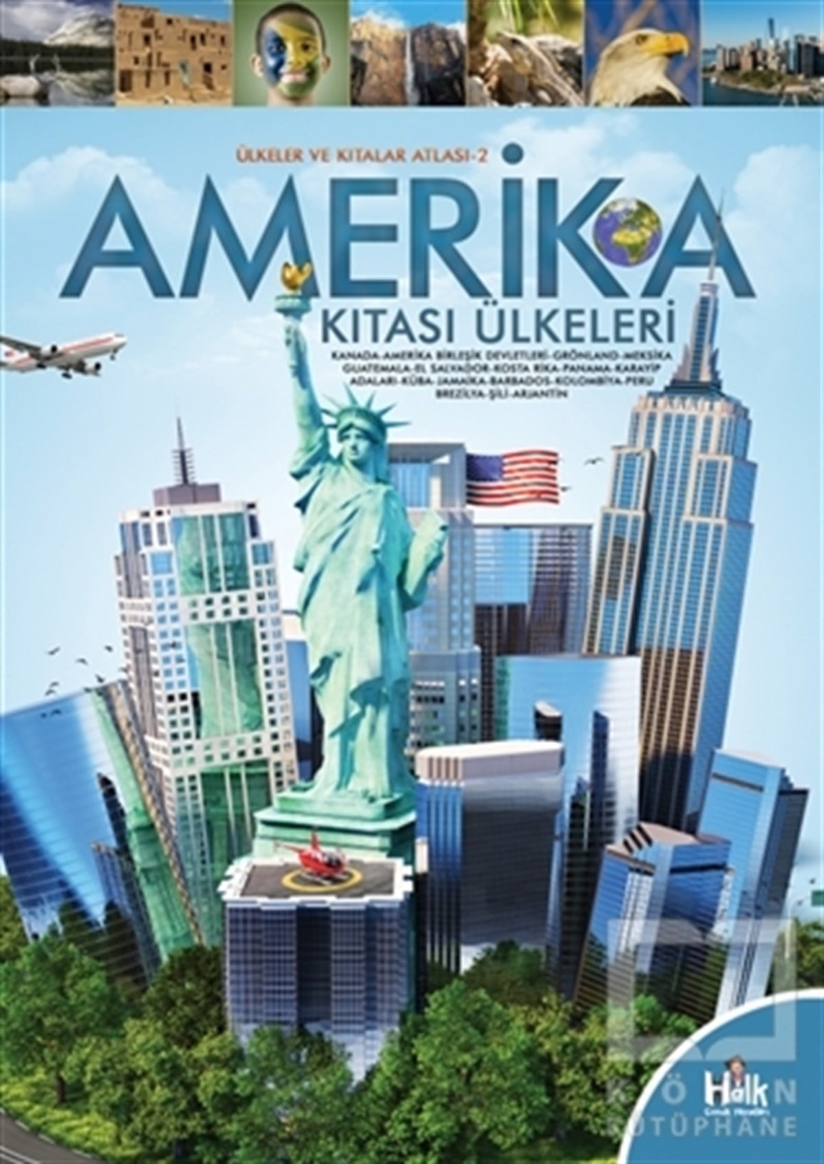 KolektifBilimsel Çocuk KitaplarıAmerika Kıtası Ülkeleri - Ülkeler ve Kıtalar Atlası 2