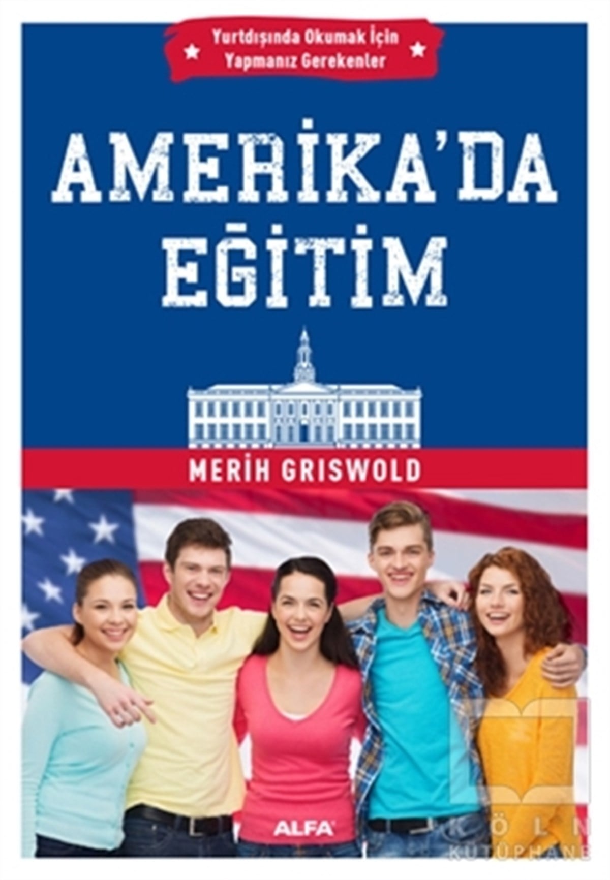 Merih GriswoldDiğerAmerika'da Eğitim