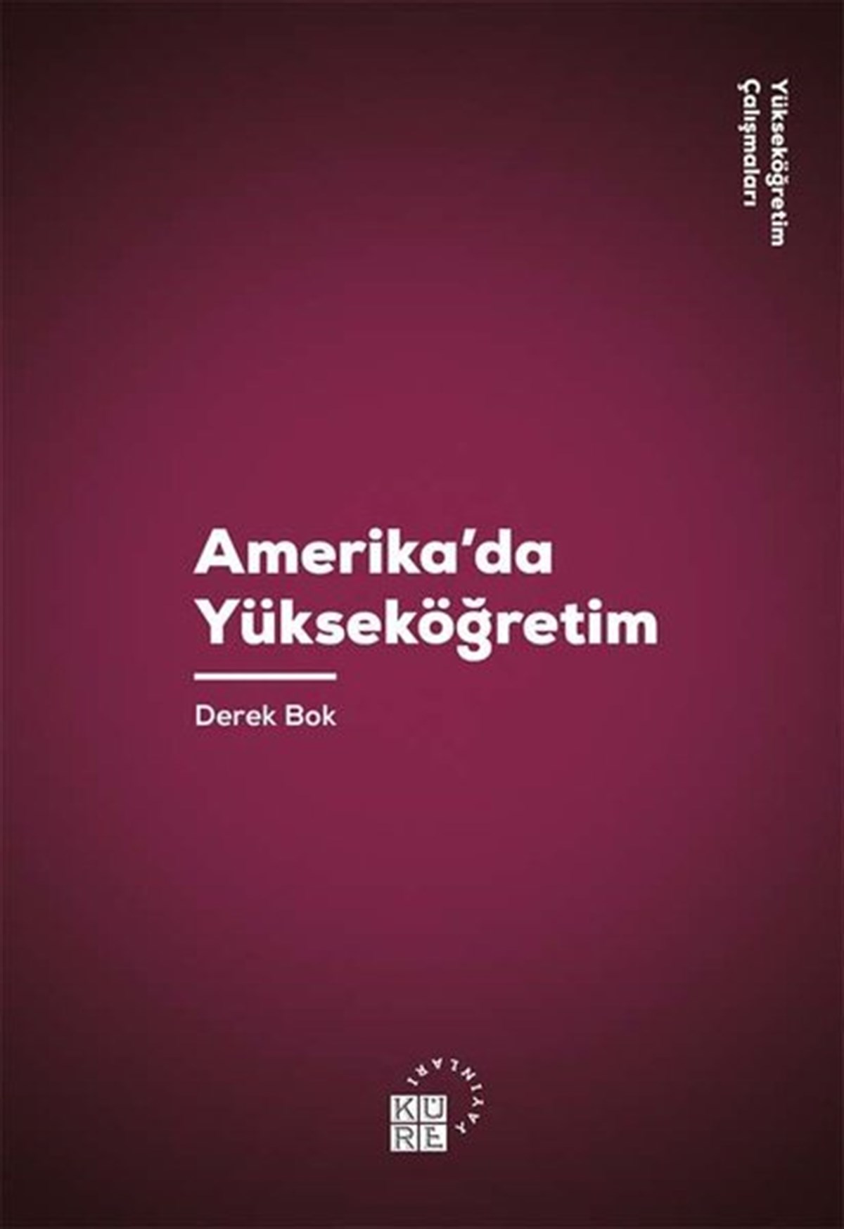 Derek BokEğitimAmerika'da Yükseköğretim