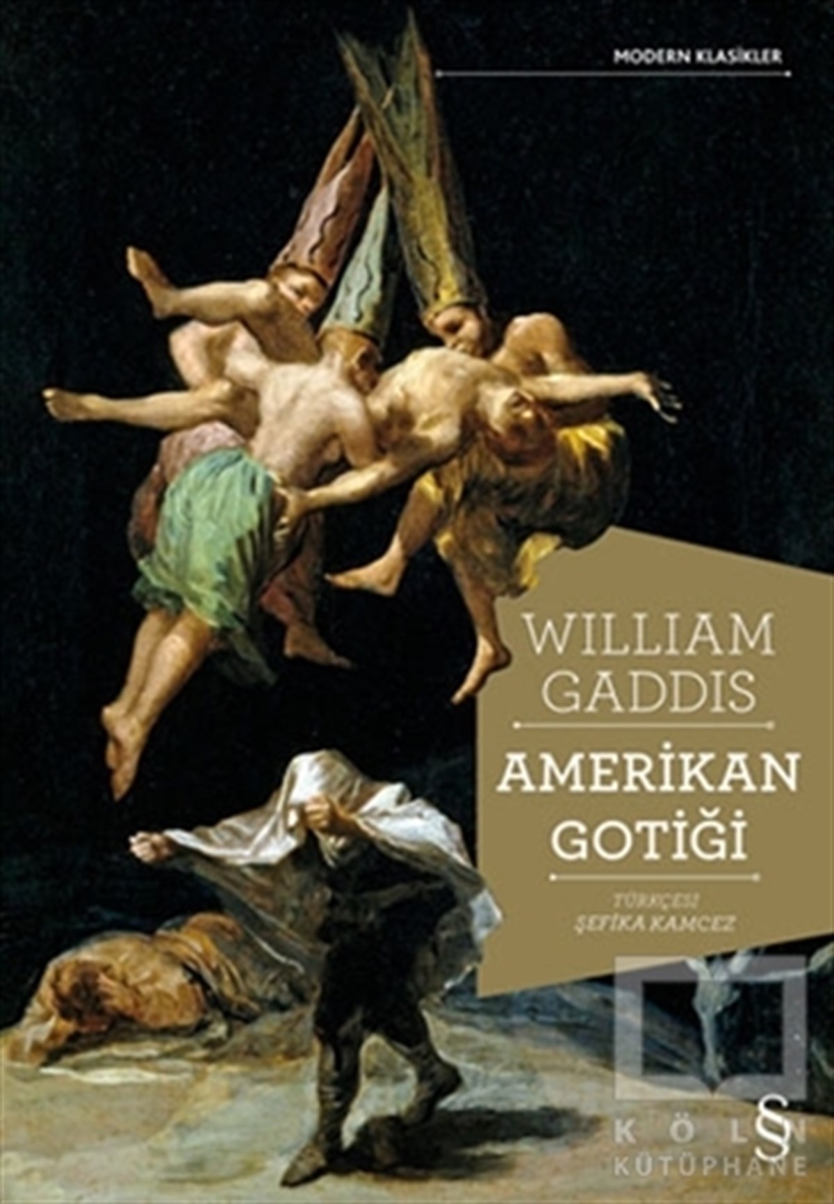 William GaddisKlasiklerAmerikan Gotiği