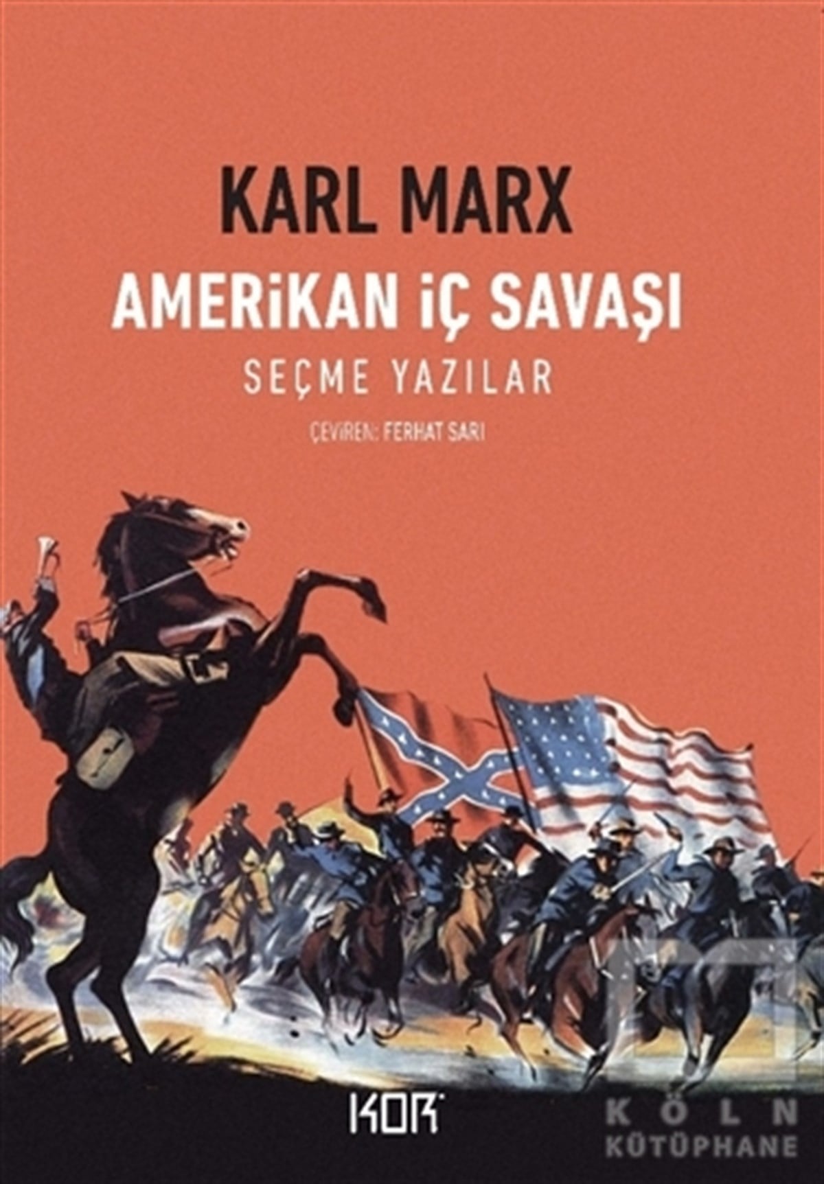 Karl MarxAraştırma - İncelemeAmerikan İç Savaşı