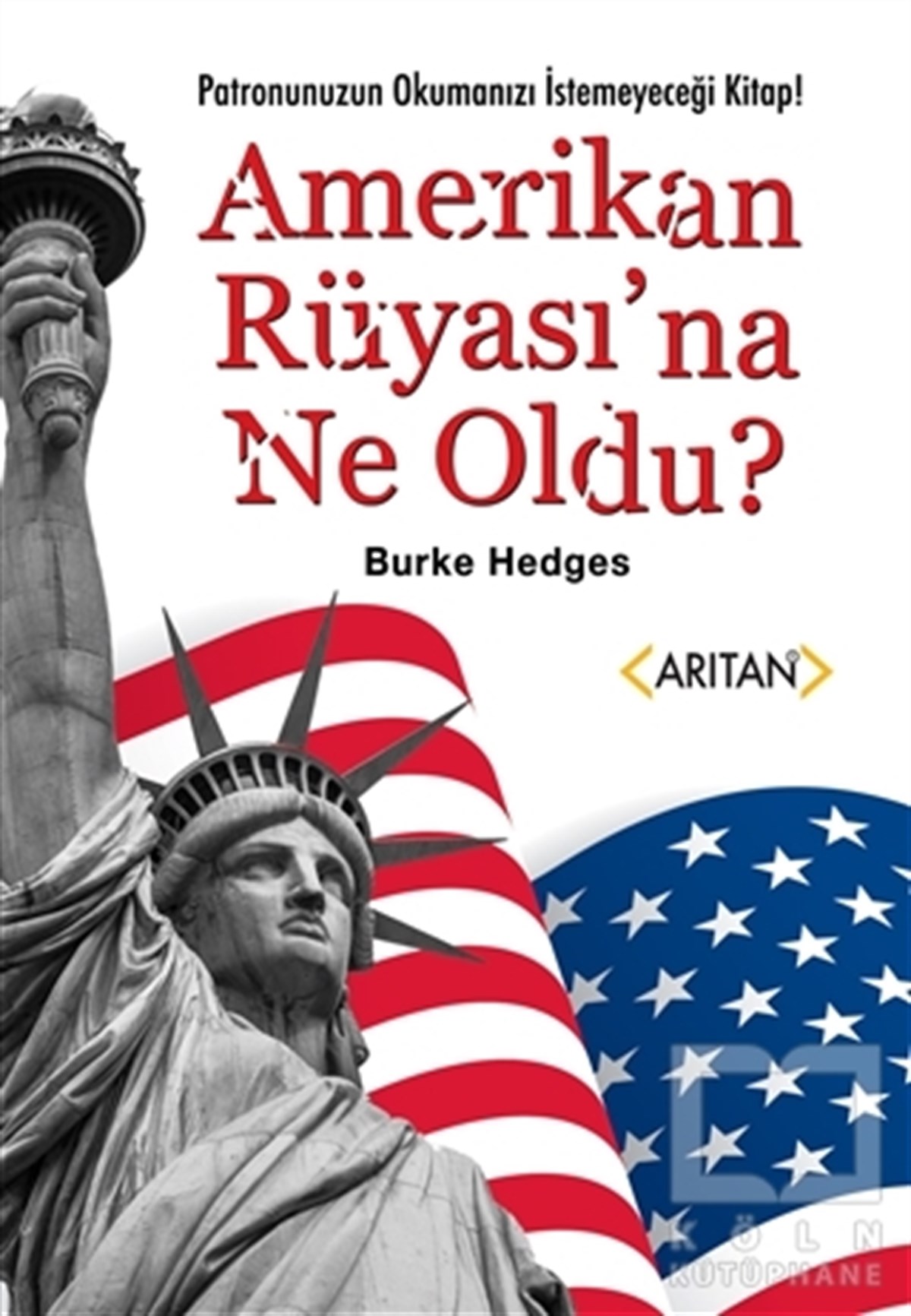 Burke Hedgesİş DünyasıAmerikan Rüyası’na Ne Oldu?