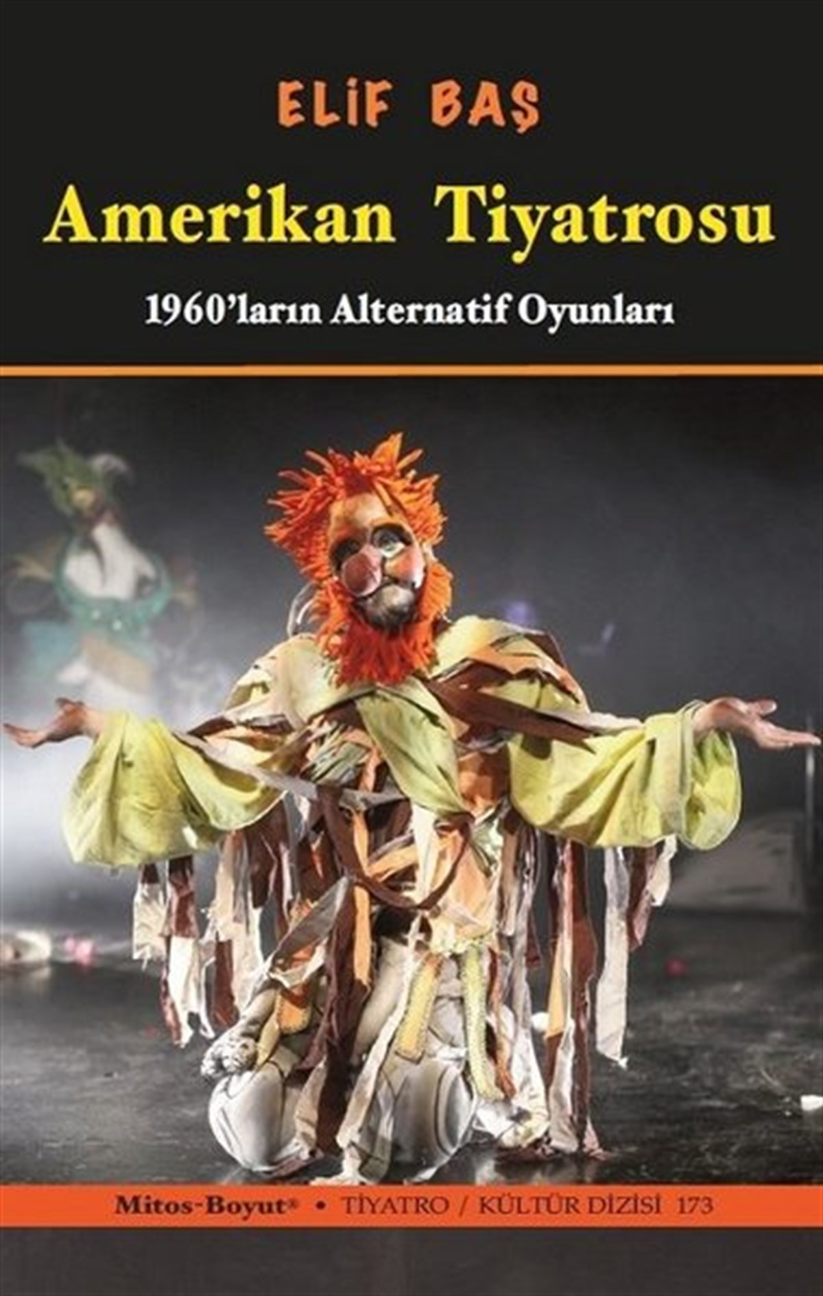 Elif BaşTürk OyunlarıAmerikan Tiyatrosu - 1960ların Alternatif Oyunları