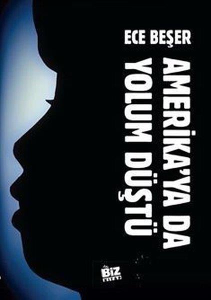 Ece BeşerAnı & Mektup & Günlük KitaplarıAmerika'ya da Yolum Düştü