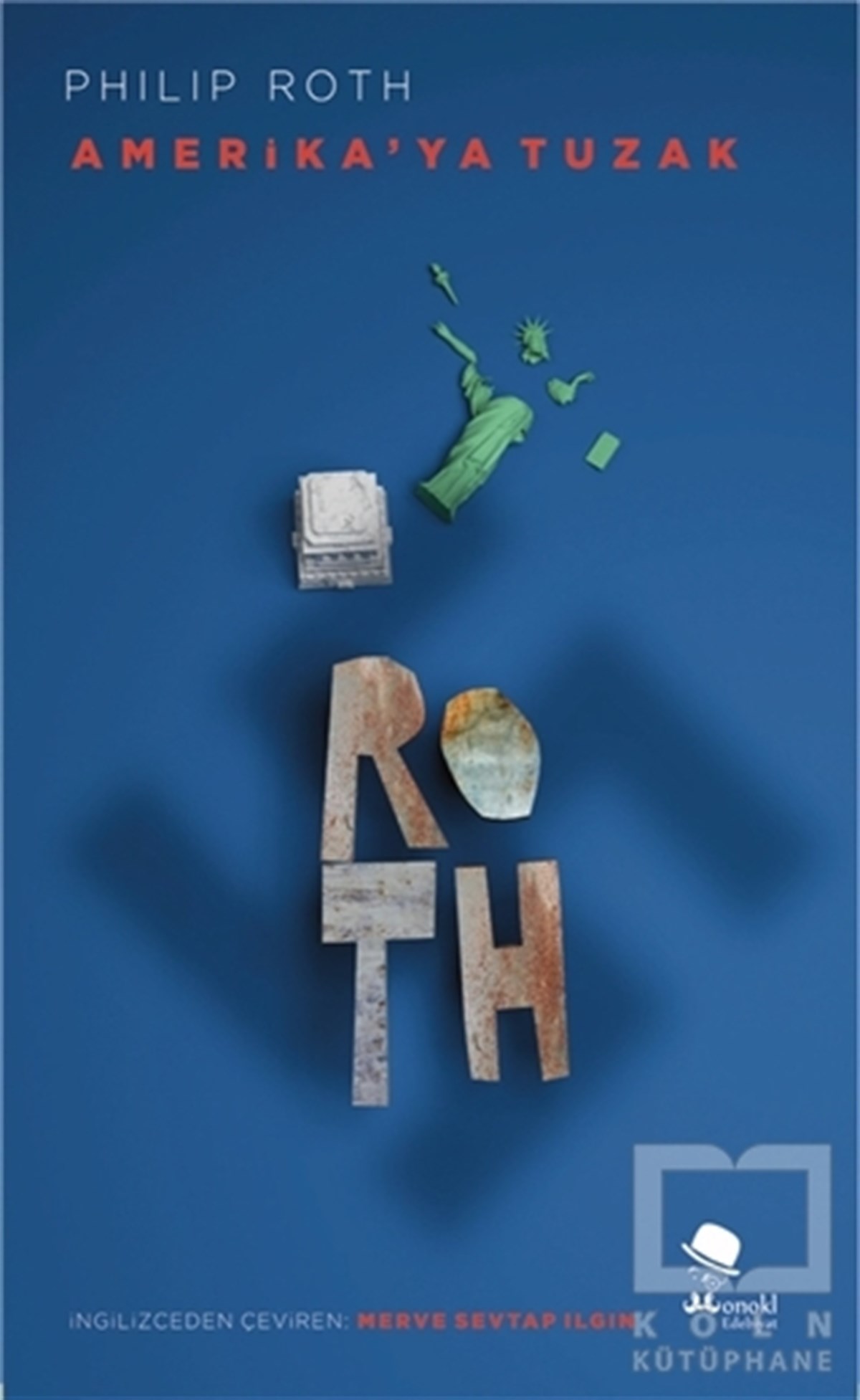 Philip RothTürkçe RomanlarAmerika'ya Tuzak