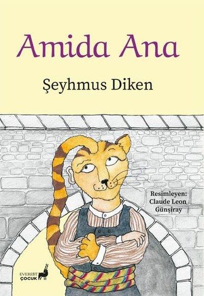 Şeyhmus DikenÇocuk Gençlik RomanlarıAmida Ana