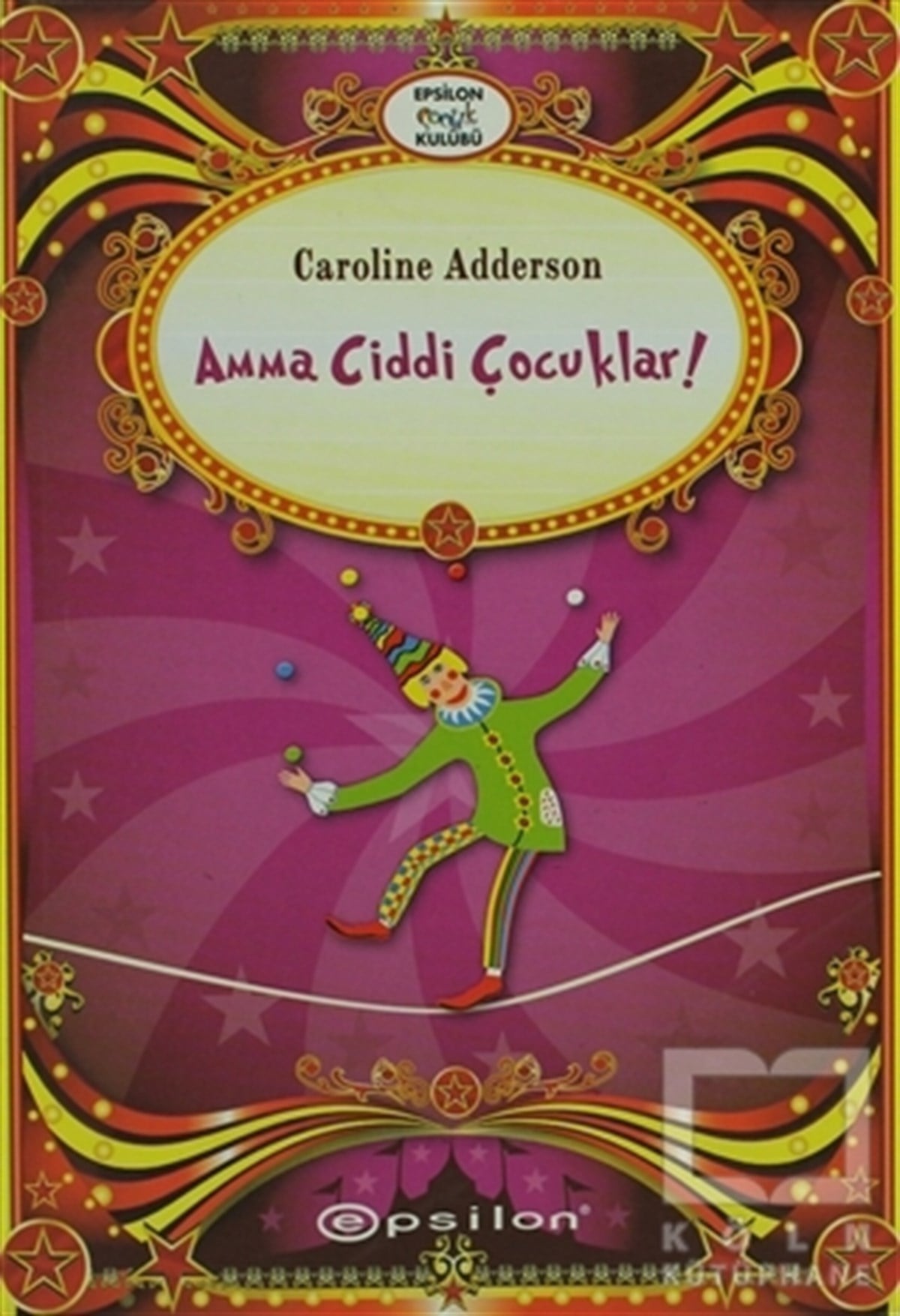 Caroline AddersonRoman-ÖyküAmma Ciddi Çocuklar
