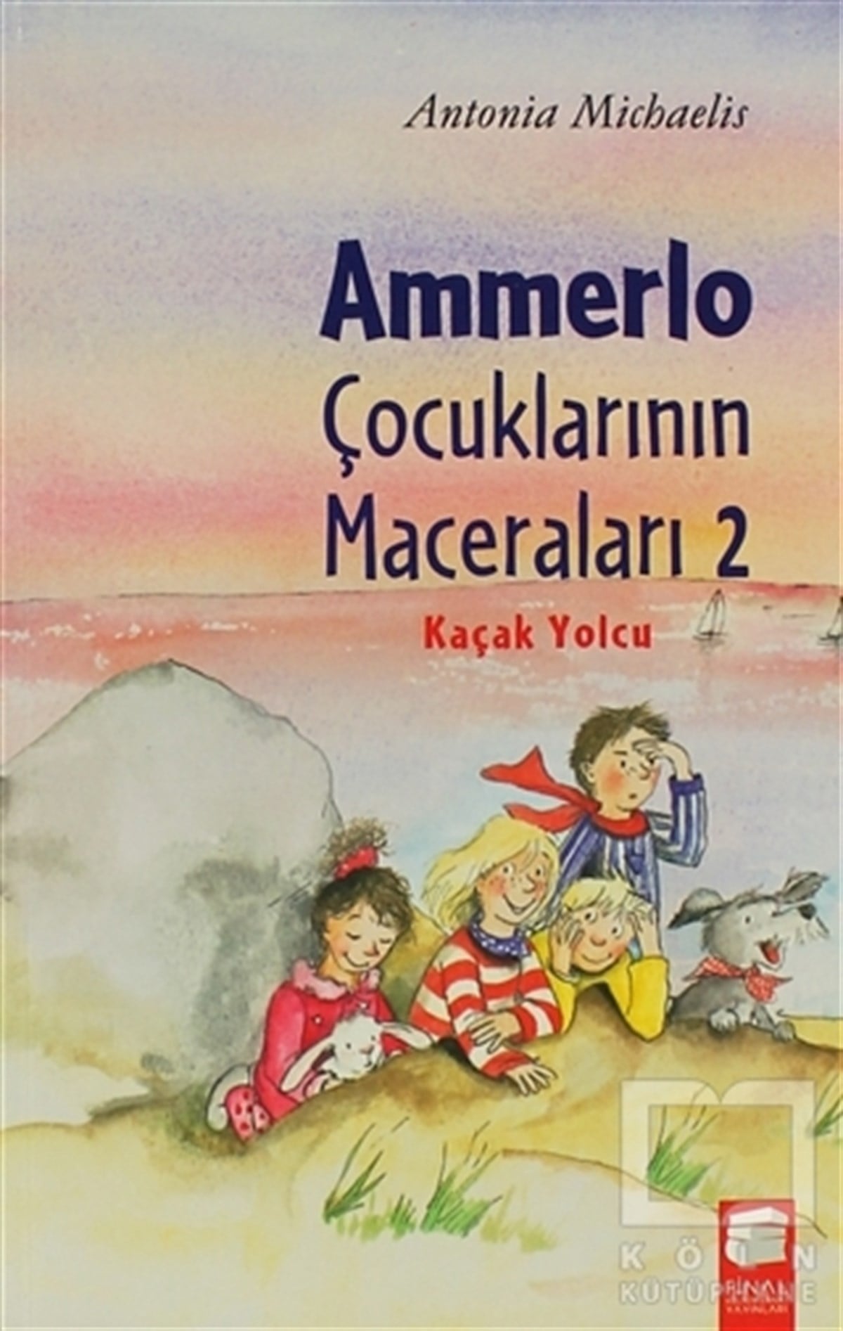 Antonia MichaelisHikayelerAmmerlo Çocuklarının Maceraları 2: Kaçak Yolcu