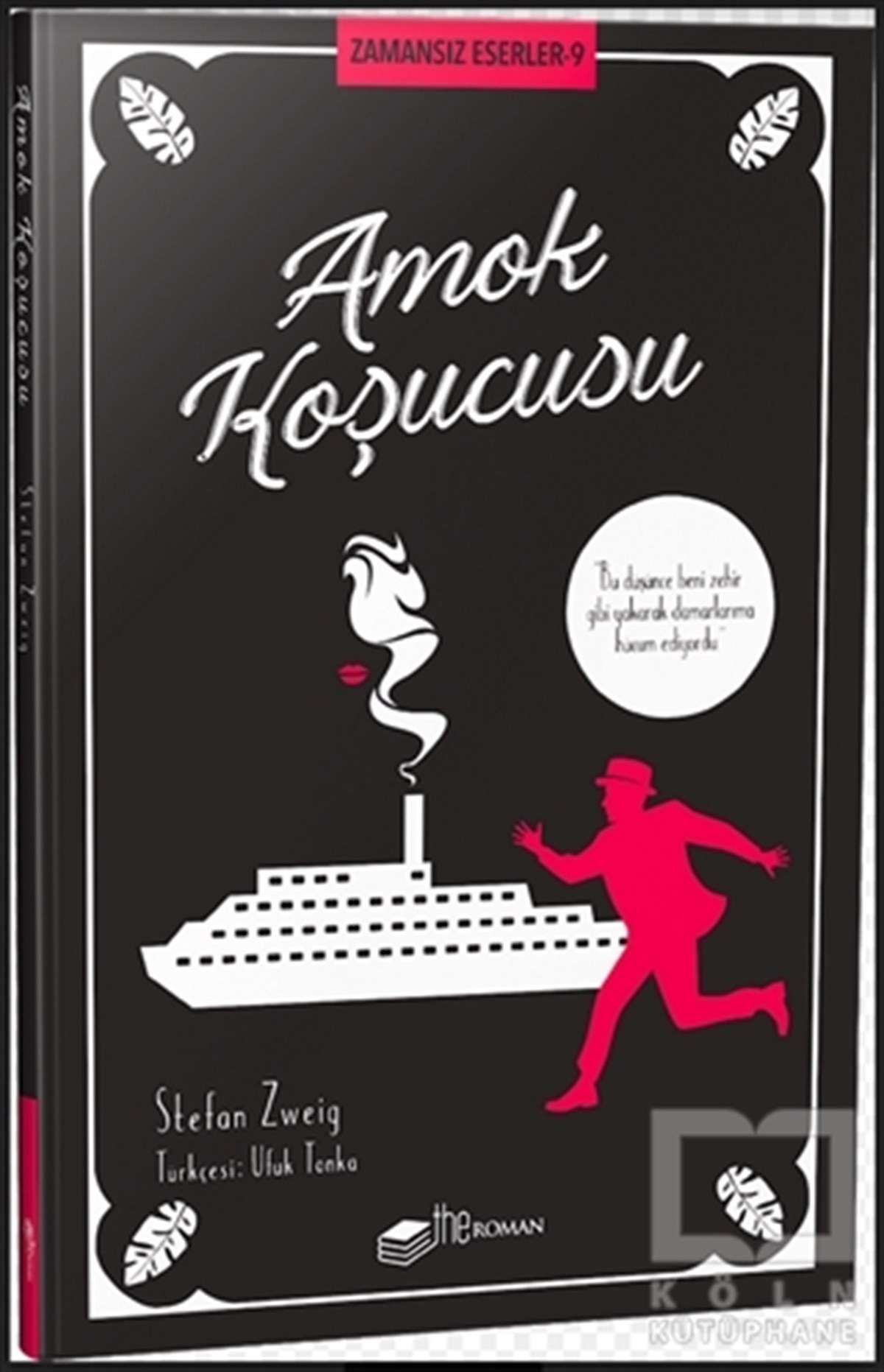 Stefan ZweigRomanAmok Koşucusu - Zamansız Eserler 9