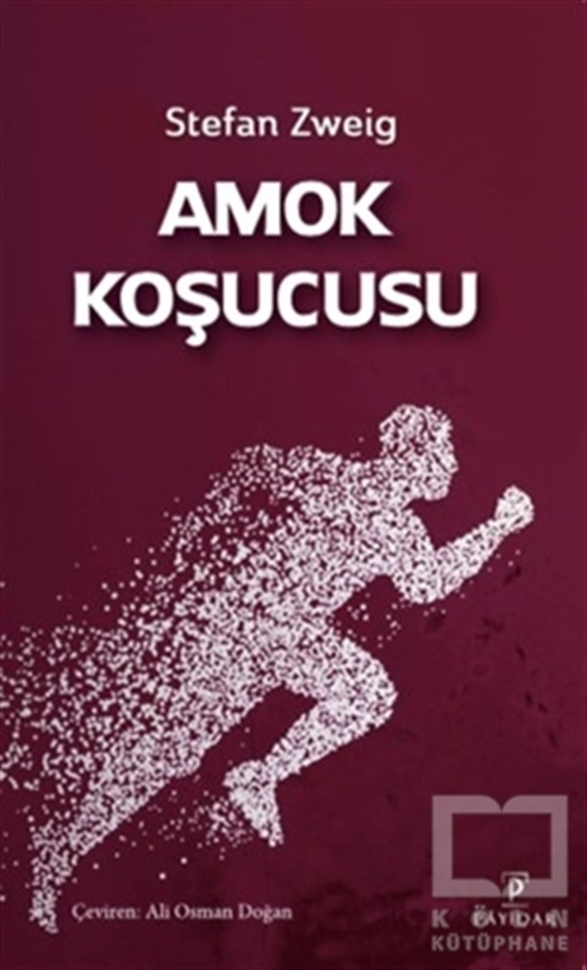 Stefan ZweigDünya Klasikleri & Klasik KitaplarAmok Koşucusu