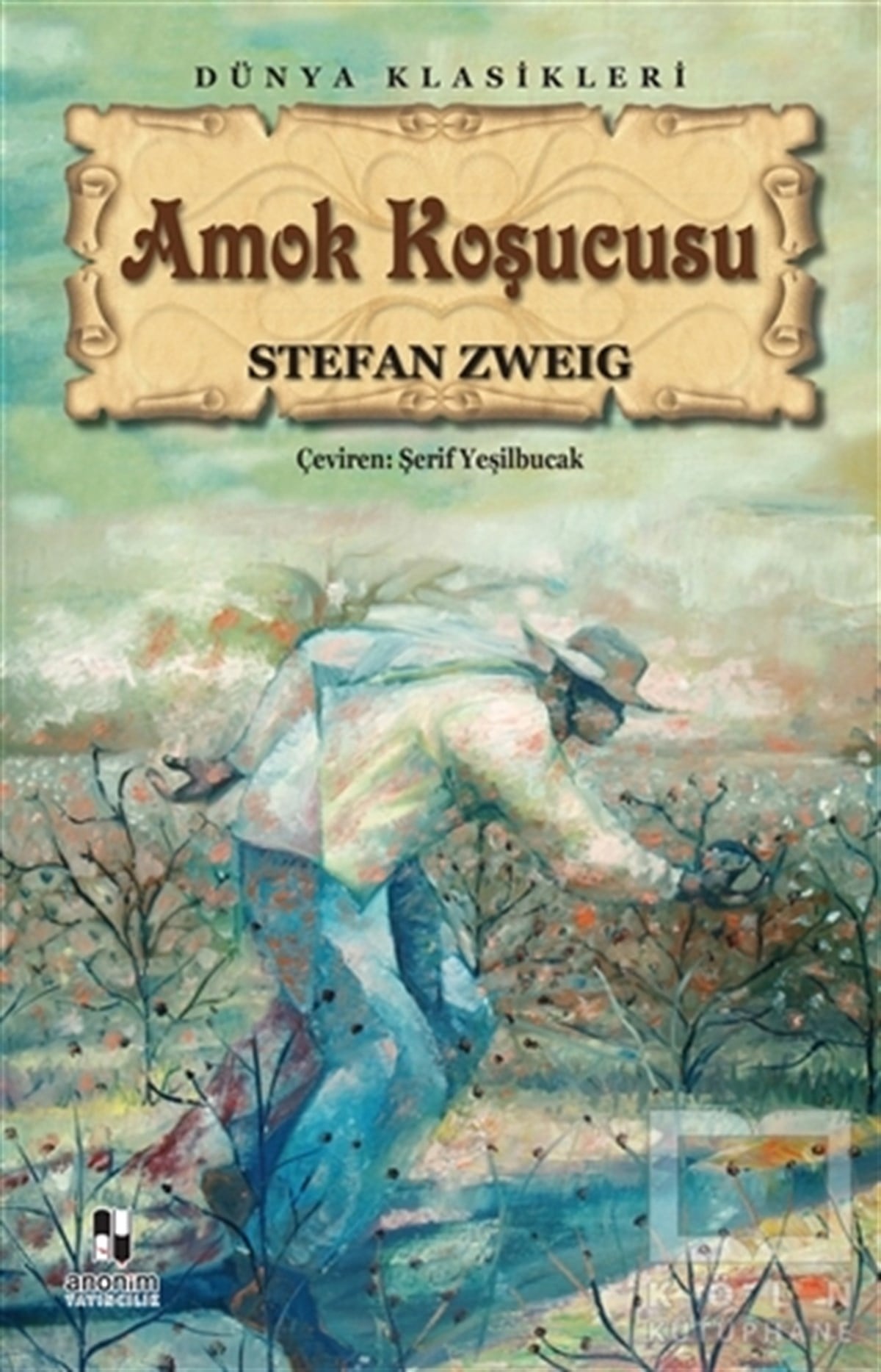 Stefan ZweigDünya Klasikleri & Klasik KitaplarAmok Koşucusu