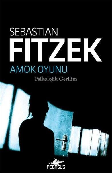 Sebastian FitzekKorku Kitapları & Gerilim KitaplarıAmok Oyunu