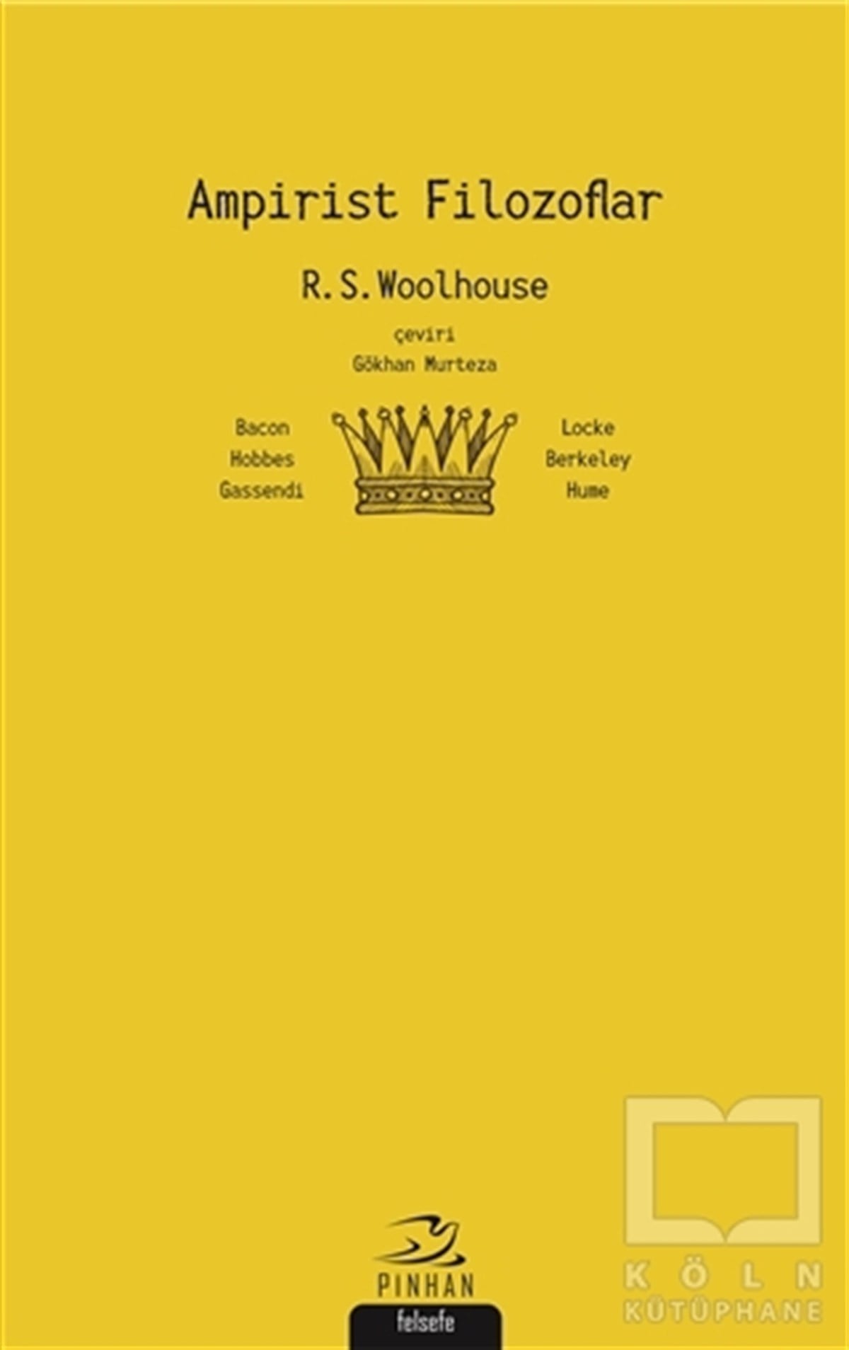 Roger Stuart WoolhouseDüşünceAmpirist Filozoflar