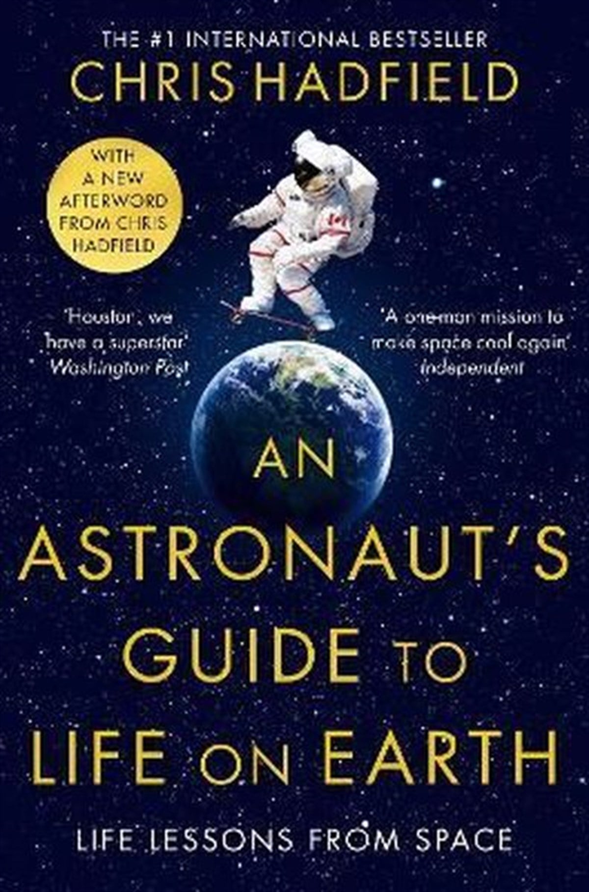Chris HadfieldBiography (History)An Astronaut's Guide to Life on Earth