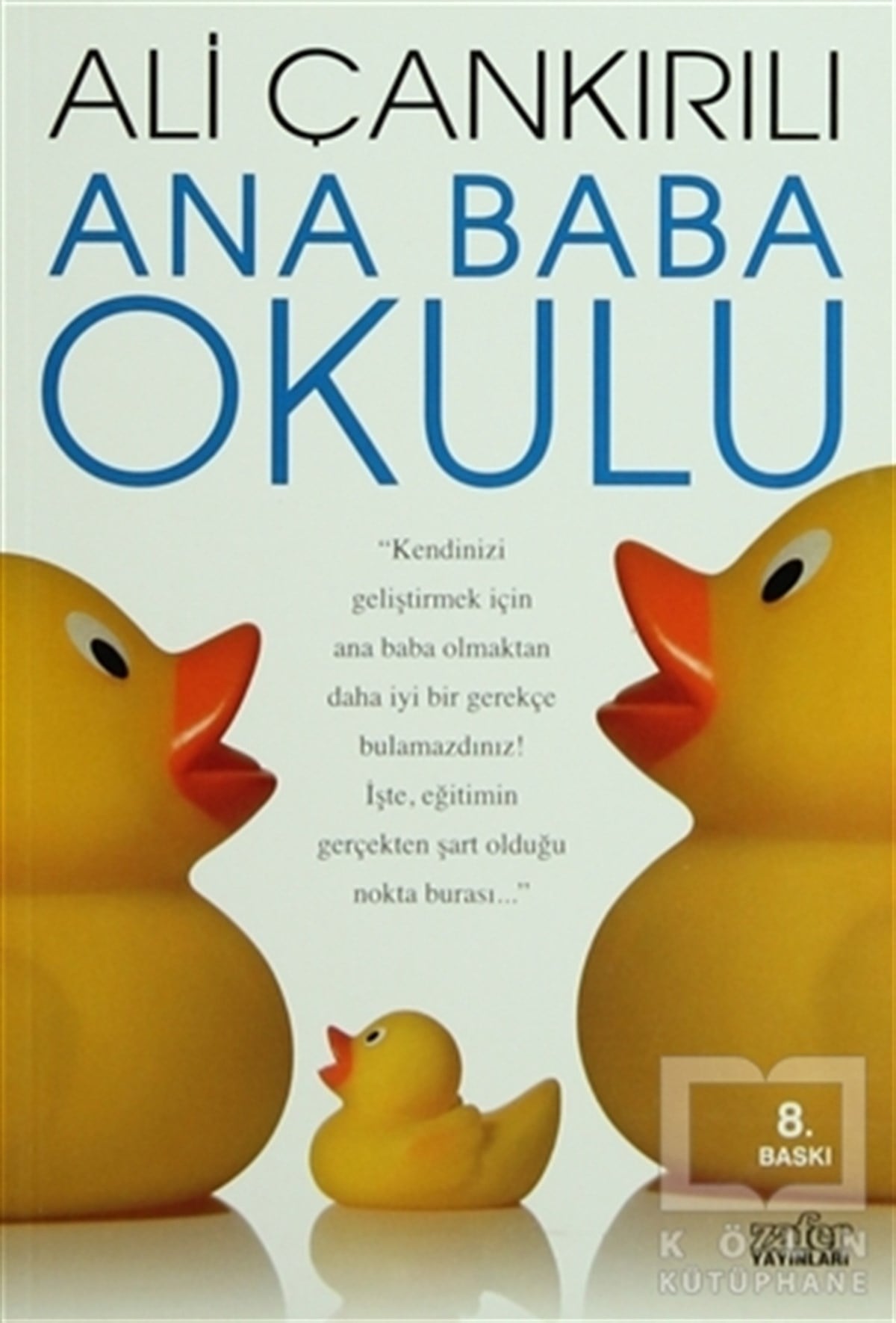 Ali ÇankırılıEbeveyn KitaplarıAna Baba Okulu